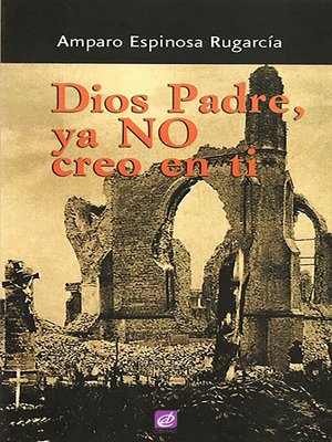 cover image of Dios Padre, ya no creo en ti